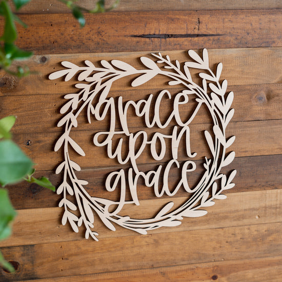 Grace Upon Grace Foliage Wooden Wreath